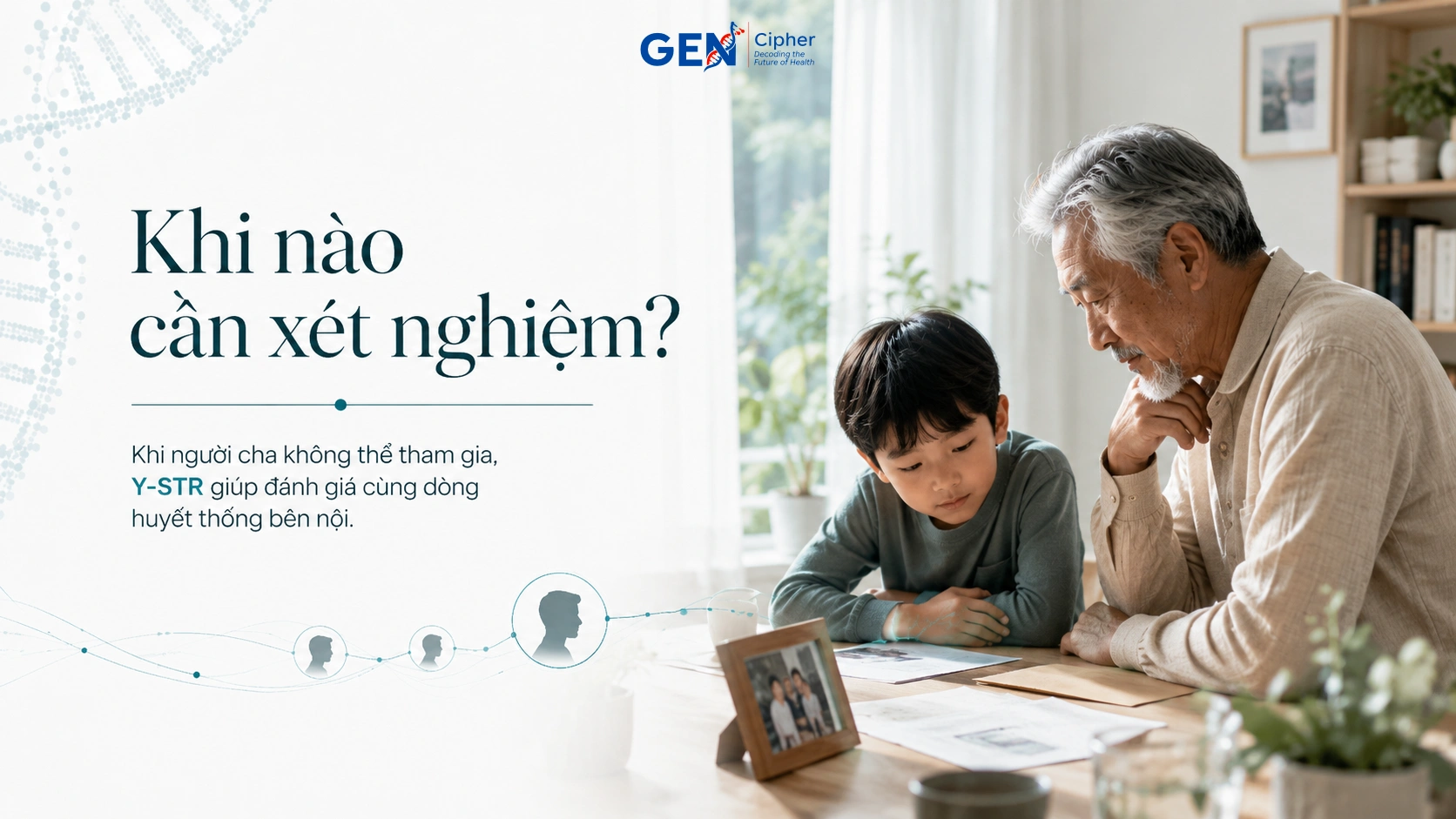 Khi nào nên xét nghiệm ADN ông nội và cháu trai