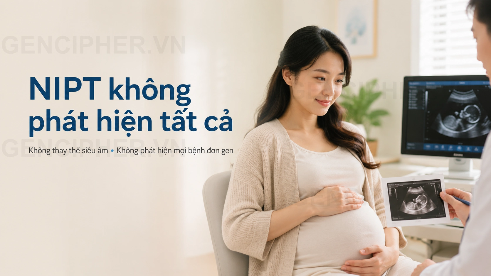Minh họa 4. Những điều NIPT KHÔNG PHÁT HIỆN ĐƯỢC (Giới hạn của NIPT)