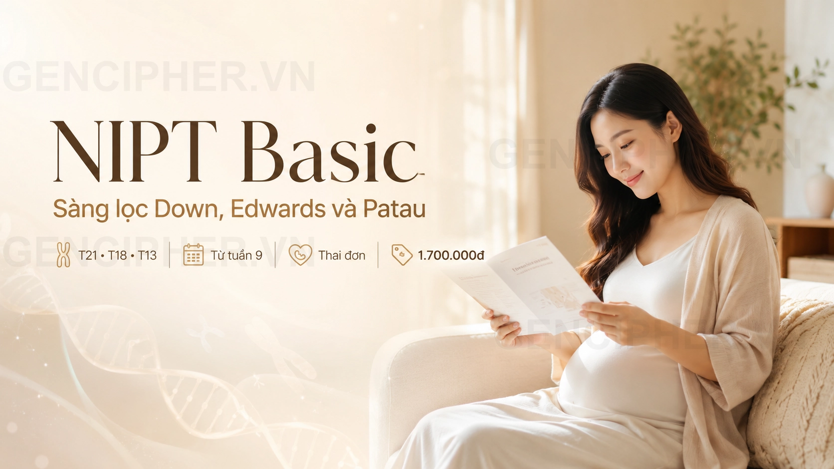NIPT Gencare Basic – Sàng lọc Down, Edwards và Patau - Gen Cipher